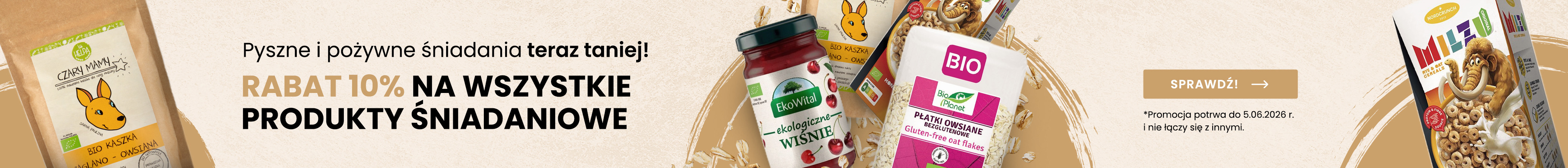 Wszystkie produkty śniadaniowe z rabatem 10%!