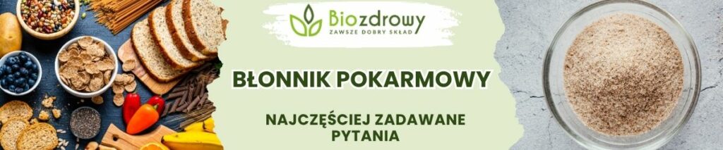 Błonnik pokarmowy FAQ - obrazek poglądowy