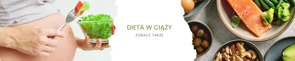 Dieta w ciąży - obrazek zobacz także