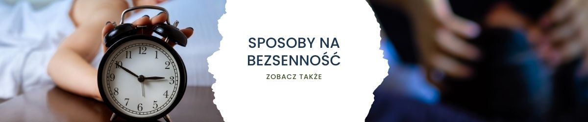 Sposoby na bezsenność - obrazek zobacz także