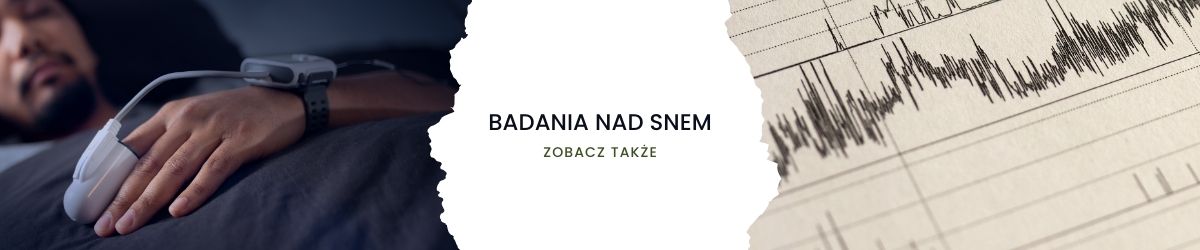 Badania nad snem - obrazek zobacz także 