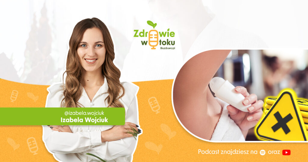 Szkodliwe substancje w antyperspirantach - podcast - obrazek wyróżniający