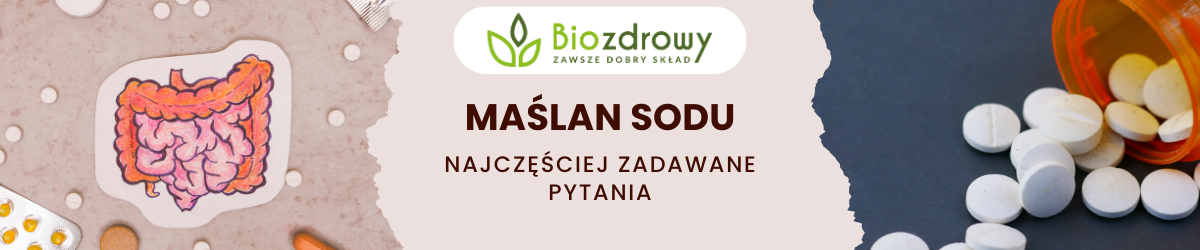 Maślan sodu FAQ - zdjęcie poglądowe