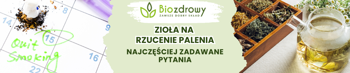 Zioła na rzucenie palenia FAQ - obrazek poglądowy