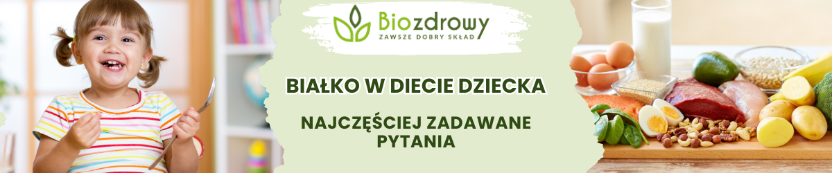 Białko w diecie dziecka FAQ - obrazek poglądowy