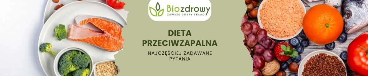 Dieta przeciwzapalna faq - najczęściej zadawane pytania