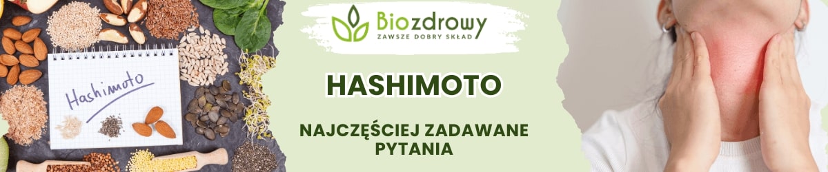 hashimoto faq - najczęściej zadawane pytania