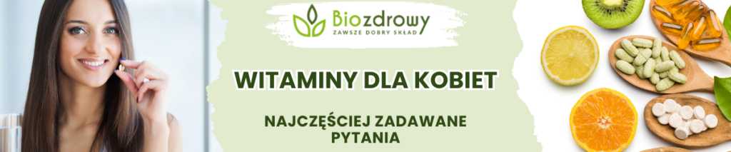 Witaminy dla kobiet FAQ - obrazek poglądowy