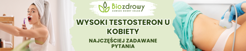 Wysoki testosteron u kobiet FAQ - obrazek poglądowy