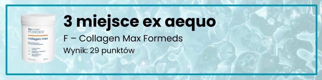 F – Collagen Max Formeds 3 miejsce w rankingu kolagenów