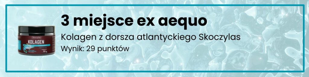 Kolagen z dorsza atlantyckiego Skoczylas 3 miejsce