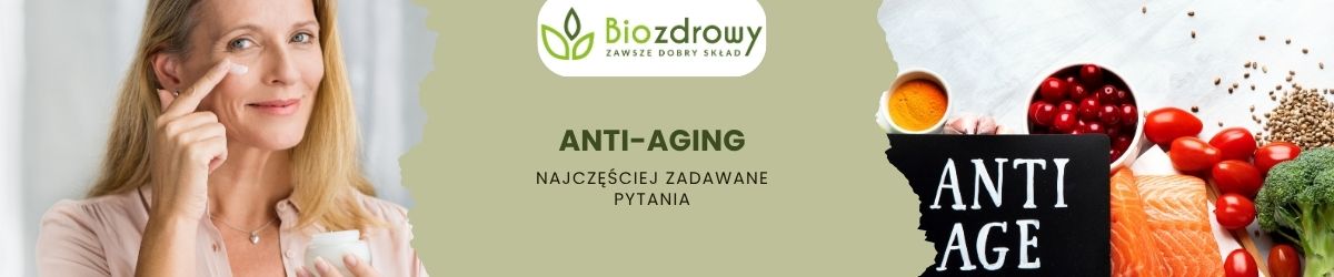 Anti-aging faq - najczęściej zadawane pytania