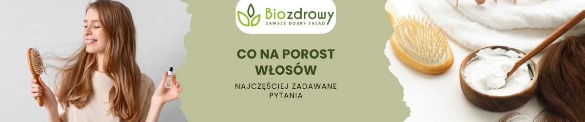 Co na porost włosów faq - najczęściej zadawane pytania