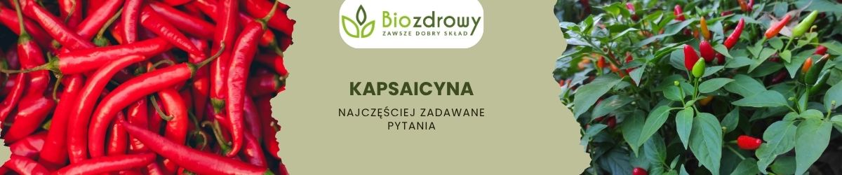 Kapsaicyna faq - najczęściej zadawane pytania