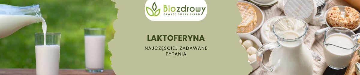 laktoferyna faq - najczęściej zadawane pytania