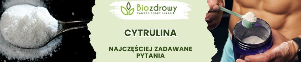 Cytrulina FAQ - obrazek poglądowy