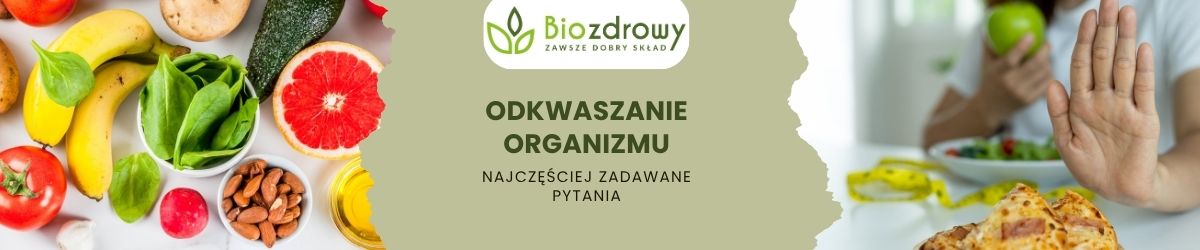 Odkwaszanie organizmu faq - najczęściej zadawane pytania