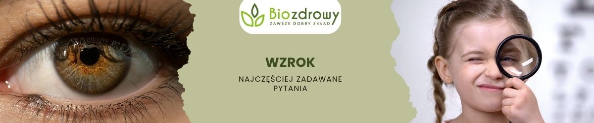 Wzrok faq - najczęściej zadawane pytania