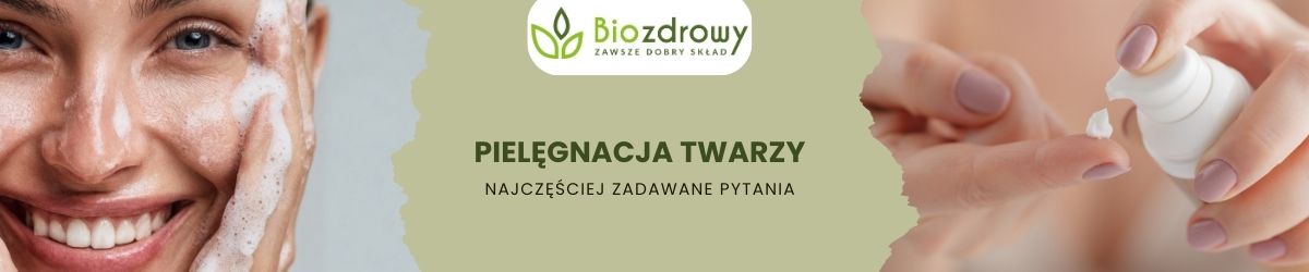 pielęgnacja twarzy faq - najczęściej zadawane pytania