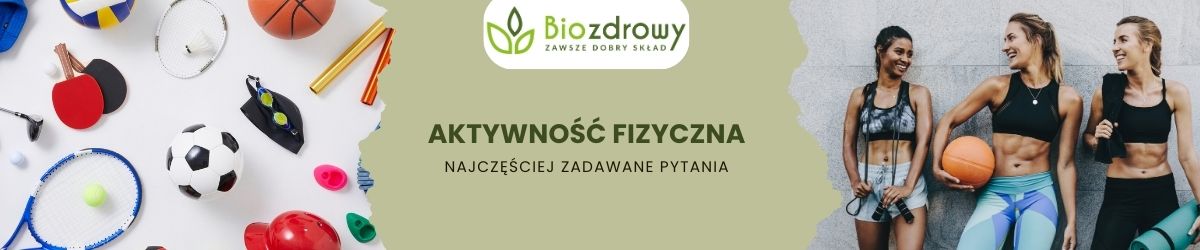 aktywność fizyczna faq - najczęściej zadawane pytania