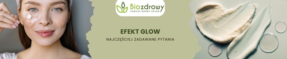 efekt glow faq - najczęściej zadawane pytania