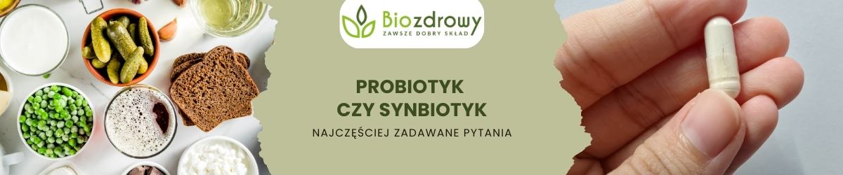 probiotyk czy synbiotyk faq - najczęściej zadawane pytania