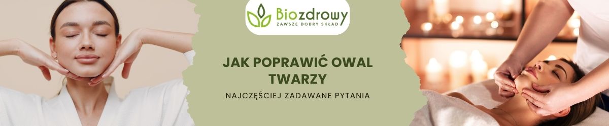 jak poprawić owal twarzy faq - najczęściej zadawane pytania