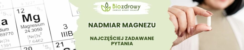 Nadmiar magnezu FAQ - obrazek poglądowy