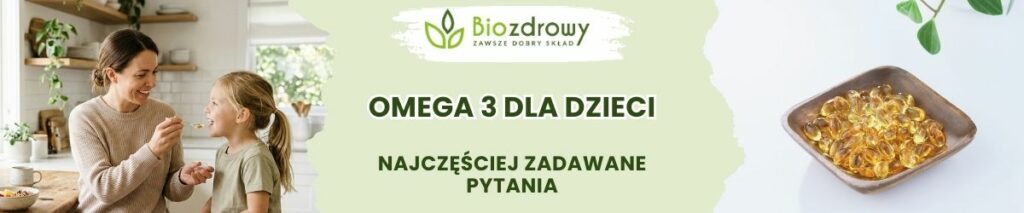Omega 3 dla dzieci FAQ - obrazek poglądowy