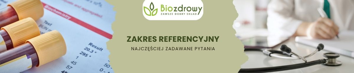 zakres referencyjny faq - najczęściej zadawane pytania
