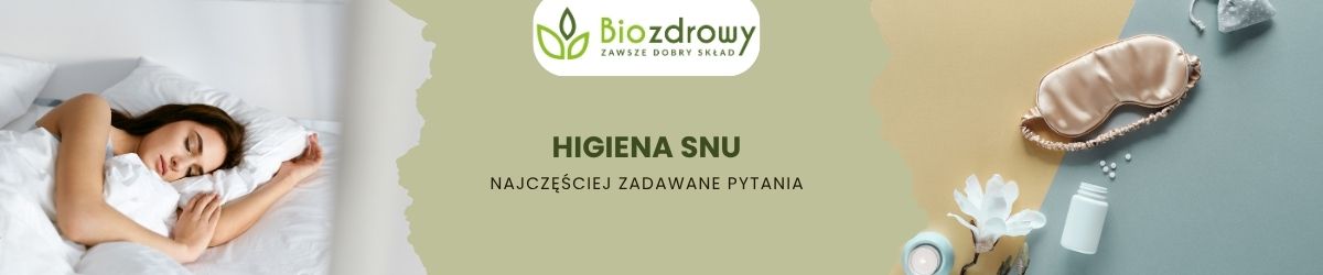higiena snu faq - najczęściej zadawane pytania