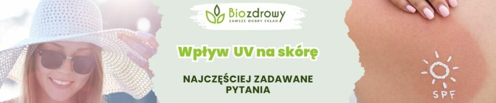 Wpływ UV na skórę FAQ - obrazek poglądowy