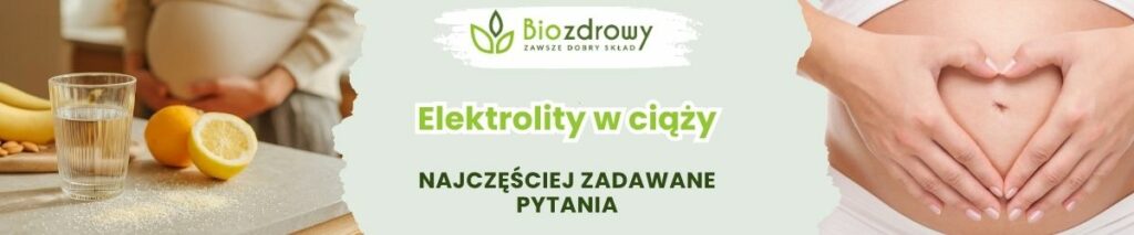Elektrolity w ciąży FAQ - obrazek poglądowy