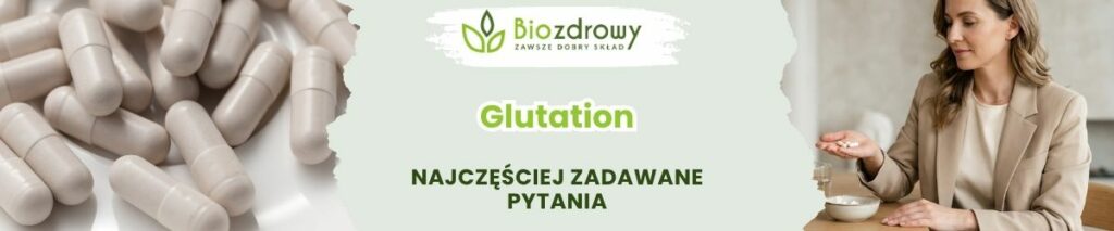Glutation FAQ - obrazek poglądowy
