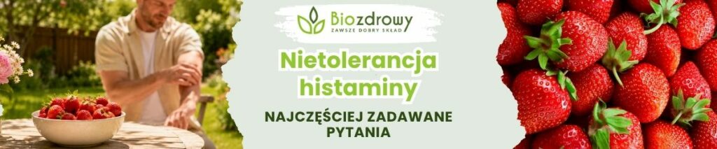 Nietolerancja histaminy FAQ - obrazek poglądowy