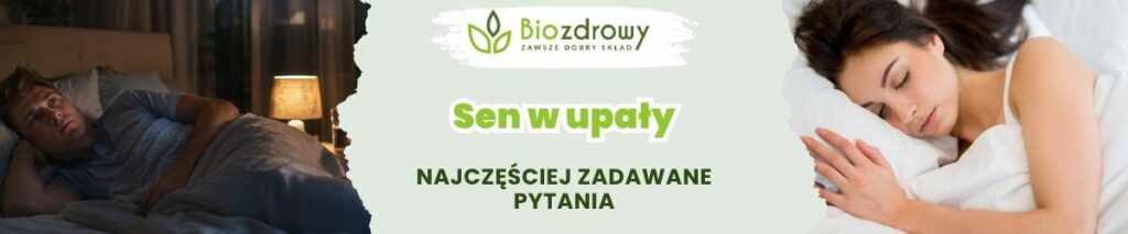 Sen w upały FAQ - obrazek poglądowy