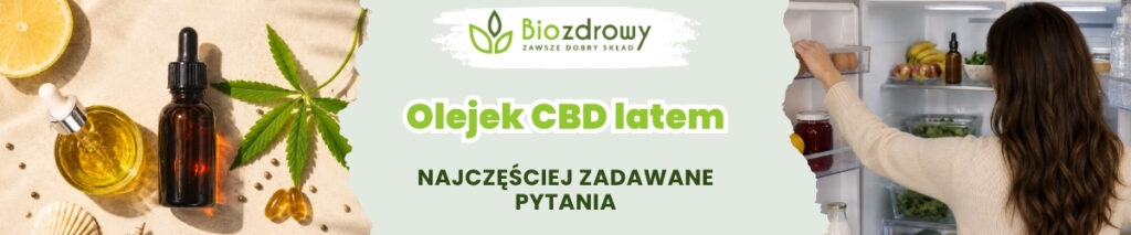 Olejek CBD latem FAQ - obrazek poglądowy