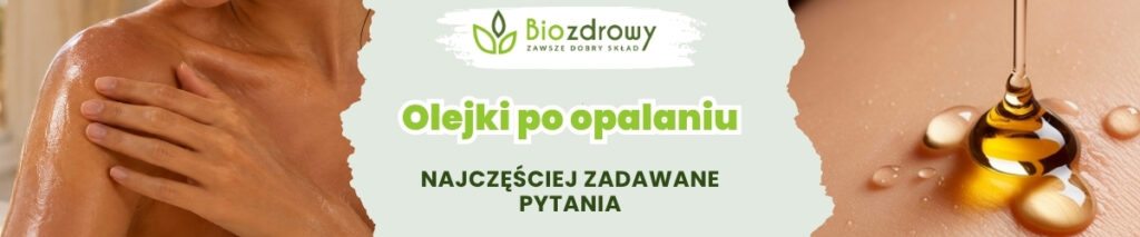Olejki po opalaniu FAQ - obrazek poglądowy