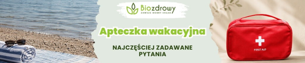 Wakacyjna apteczka FAQ - obrazek poglądowy