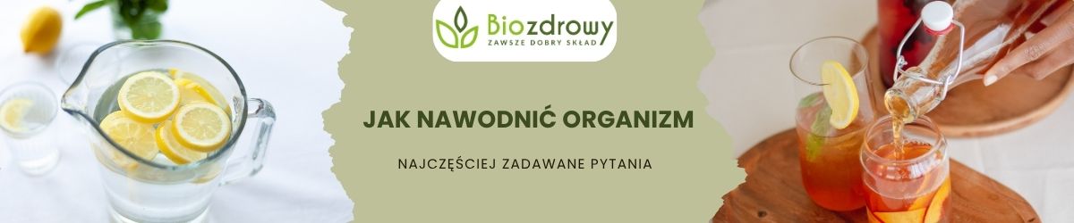 jak nawodnić organizm faq - najczęściej zadawane pytania