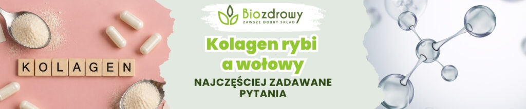 Kolagen rybi vs wołowy FAQ - obrazek poglądowy