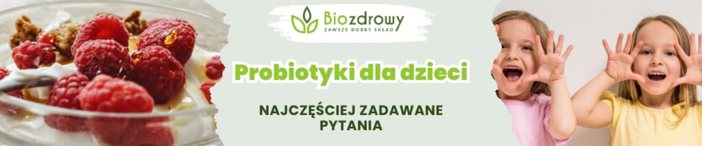 Probiotyki dla dzieci FAQ - obrazek poglądowy