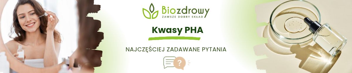 Kwasy PHA faq - najczęściej zadawane pytania
