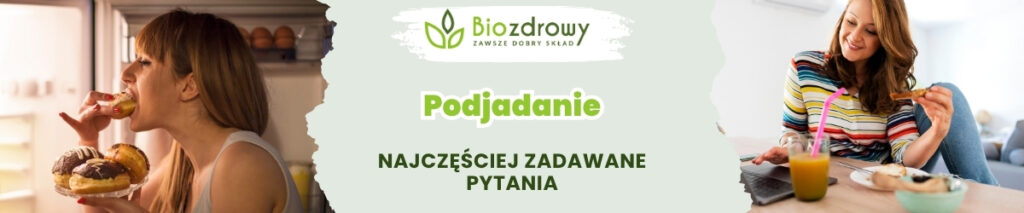 Podjadanie między posiłkami FAQ - obrazek poglądowy