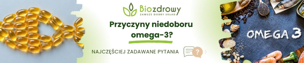 Przyczyny niedoboru omega-3 FAQ - obrazek poglądowy